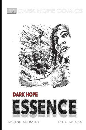 Dark Hope Essence de Sabine Schmidt
