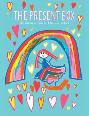 The Present Box: Teaching children about death and funerals de Michelle Anne Jewels-Parsons