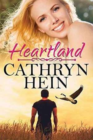 Heartland de Cathryn Hein