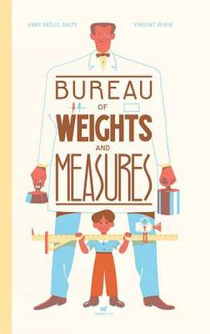 Balpe, A: Bureau of Weights and Measures de Anne-Gaelle Balpe