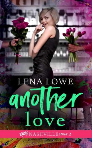 ANOTHER LOVE de Lena Lowe