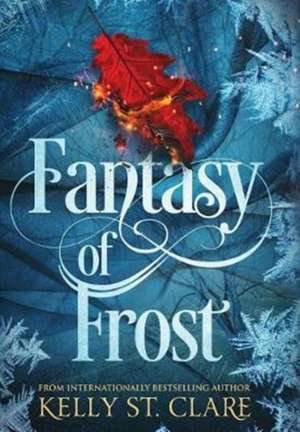 Fantasy of Frost de Kelly St Clare