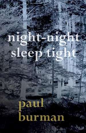 Night-Night, Sleep Tight de Paul Burman