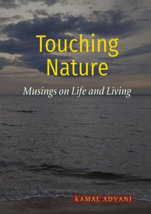 Touching Nature de Kamal Advani