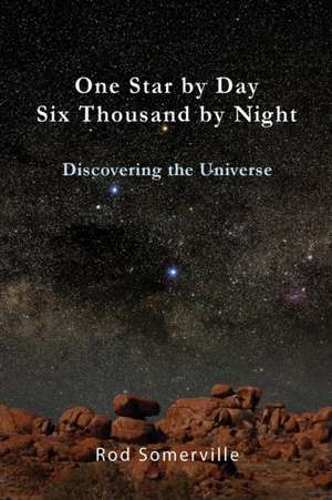 One Star by Day, Six Thousand by Night de Rod Somerville