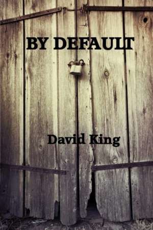 By Default de David King