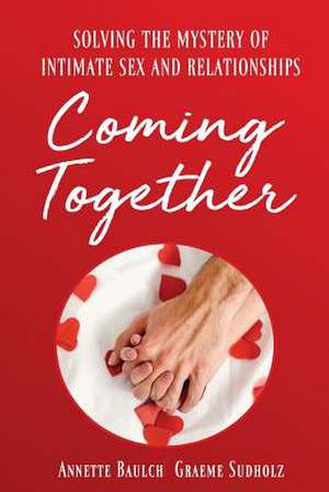 Coming Together de Annette Baulch