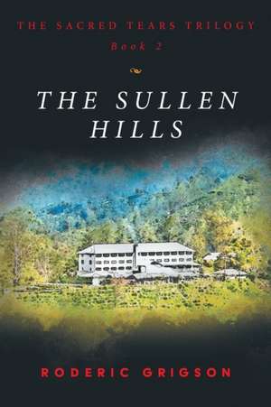 THE SULLEN HILLS de Roderic Grigson