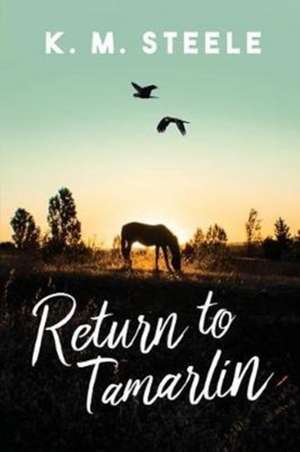 Return to Tamarlin de K. M. Steele