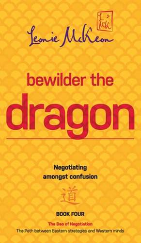 Bewilder the Dragon de Leonie McKeon