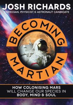 Becoming Martian de Josh Richards