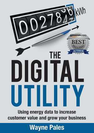 The Digital Utility de Wayne Pales