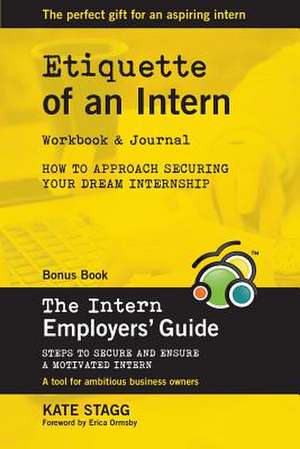 Etiquette of an intern de Kate Stagg