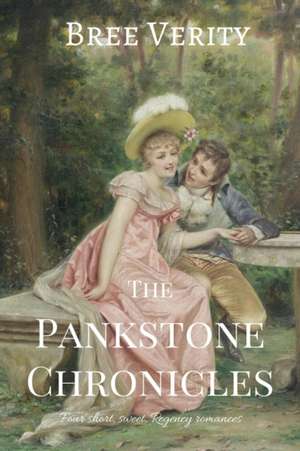 The Pankstone Chronicles de Bree Verity