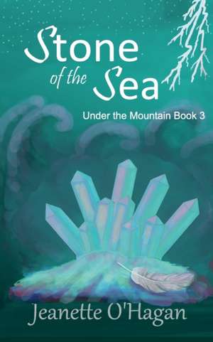 Stone of the Sea de Jeanette O'Hagan