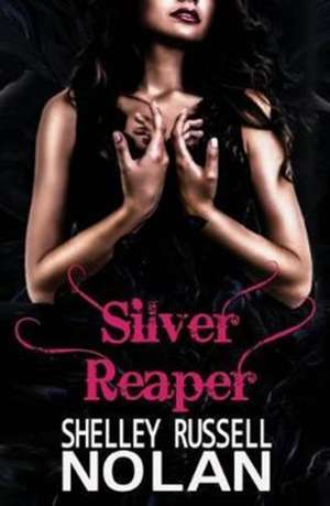 Silver Reaper de Shelley Russell Nolan