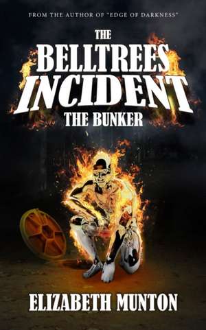 Munton, E: BELLTREES INCIDENT