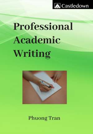 Professional Academic Writing de Phuong Tran