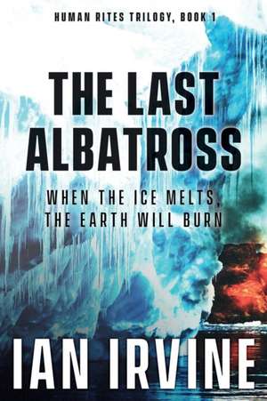 The Last Albatross de Ian Irvine