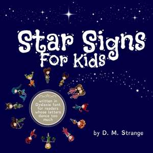 Star Signs For Kids de D M Strange