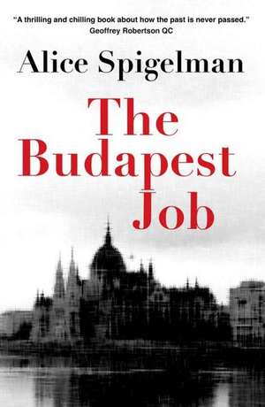 The Budapest Job de Alice Spigelman