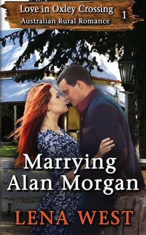 Marrying Alan Morgan de Lena West