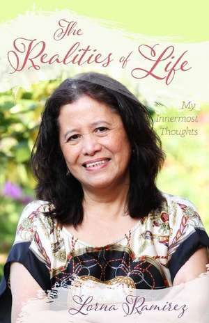 The Realities of Life de Ramirez Lorna