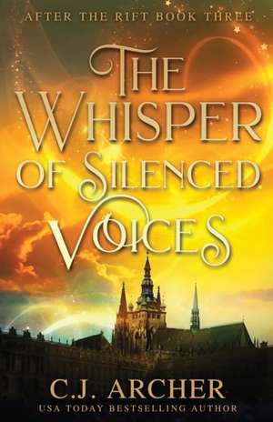 The Whisper of Silenced Voices de Archer C. J.