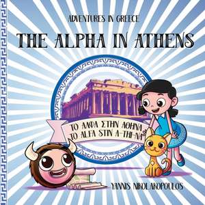 The Alpha in Athens de Yannis Nikololakopoulos