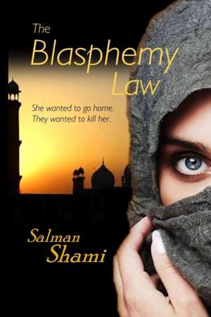 The Blasphemy Law de Salman Shami