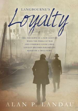 Langbourne's Loyalty de Alan P Landau