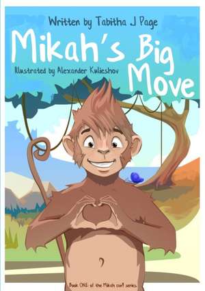 Mikah's Big Move de Tabitha J Page