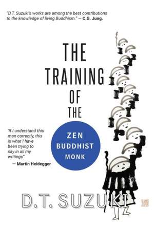 The Training of the Zen Buddhist Monk de D. T. Suzuki