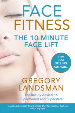 Face Fitness de Gregory Landsman