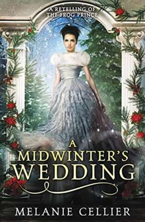 A Midwinter's Wedding de Melanie Cellier