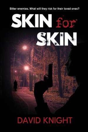 Skin for Skin de David Knight