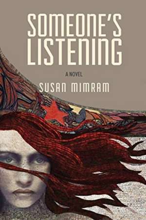 Someone's Listening de Susan Mimram