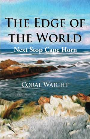 The Edge of the World de Coral Waight