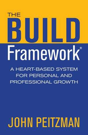 The BUILD Framework de John Peitzman