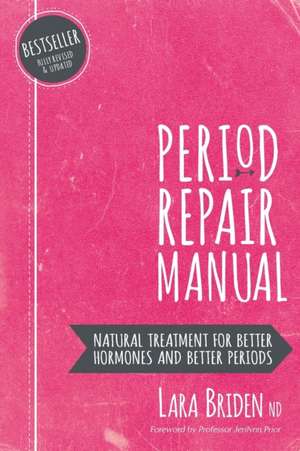 Period Repair Manual de Lara Briden Nd