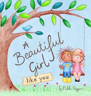 A Beautiful Girl Like You de Nikki Rogers