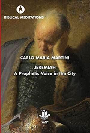 Jeremiah de Carlo Maria Martini