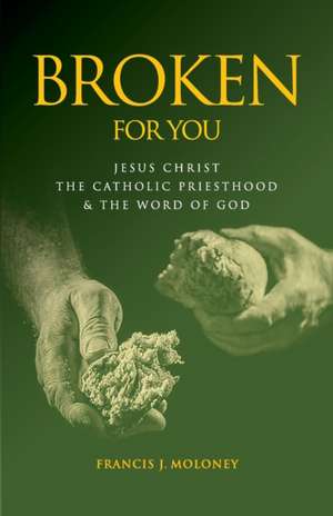 Broken For You de Francis J Moloney