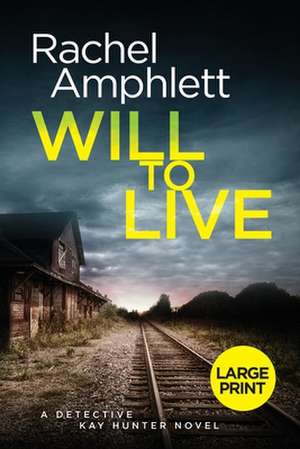 Will to Live de Rachel Amphlett
