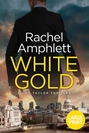 White Gold de Amphlett Rachel