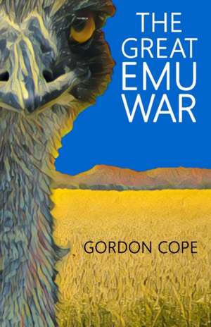 The Great Emu War de Gordon Cope