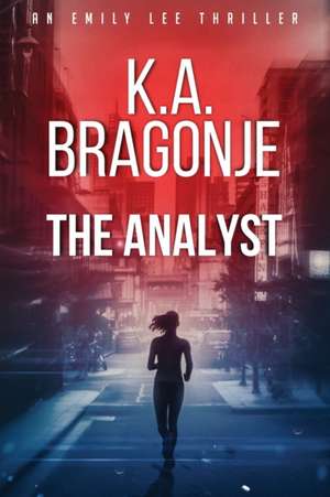 The Analyst de K. A. Bragonje