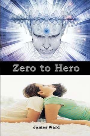 Zero to Hero de James Ward