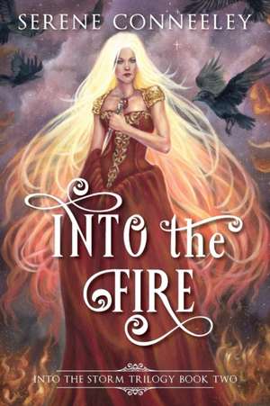 Into the Fire de Serene Conneeley