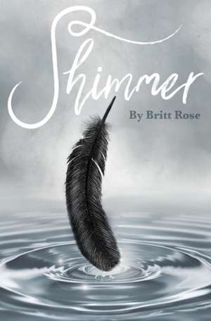 Shimmer de Britt Rose